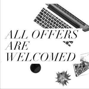 All Offers Welcomed!